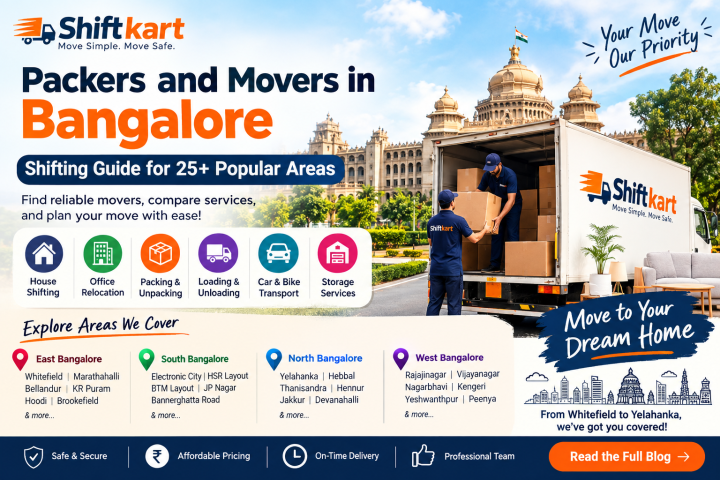 Packers and Movers in Bangalore: Shifting Guide for 25+ Popular Areas